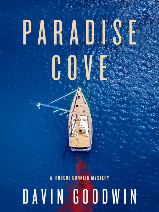 Title details for Paradise Cove by Davin Goodwin - Available